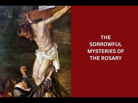 The Sorrowful Mysteries of the Rosary thumbnail