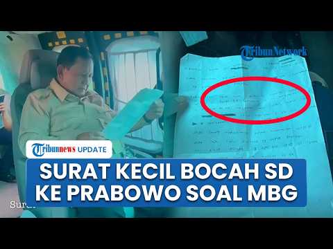 Surat Bocah Kelas 5 SD ke Prabowo, Ucap Pesan Haru atas Program MBG dan Ingin Bertemu Langsung RI 1 thumbnail