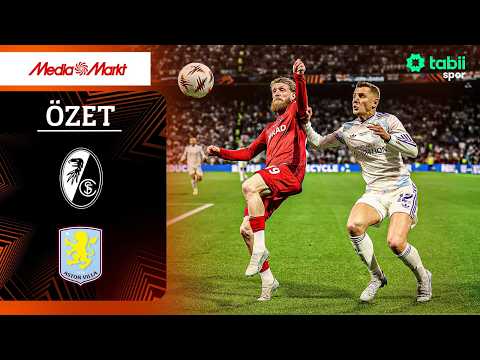 Avrupa Ligi Final l Freiburg - Aston Villa (Özet) thumbnail