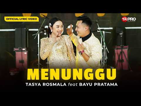 MENUNGGU - Tasya Rosmala Feat Bayu Pratama (Official lyric Video) thumbnail