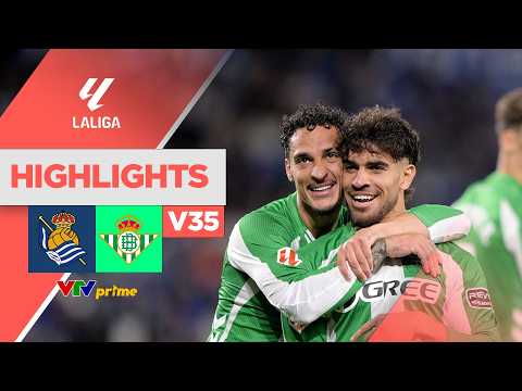 Highlights REAL SOCIEDAD - REAL BETIS | Đội của Antony sáng cửa giành vé C1 | LaLiga 2025/26 thumbnail