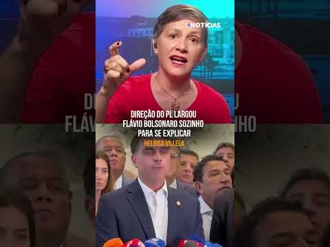 Direção do PL largou Flávio Bolsonaro sozinho para se explicar, analisa Heloisa Villela thumbnail