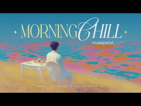 [Playlist] For Mornings You Want to Drift Away | Breezy Groovy | Morning Chill thumbnail