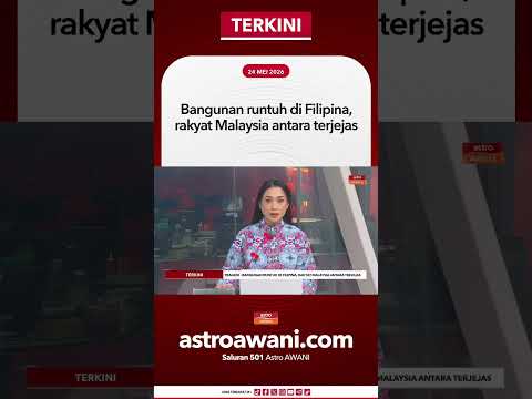 Bangunan runtuh di Filipina, rakyat Malaysia antara terjejas thumbnail