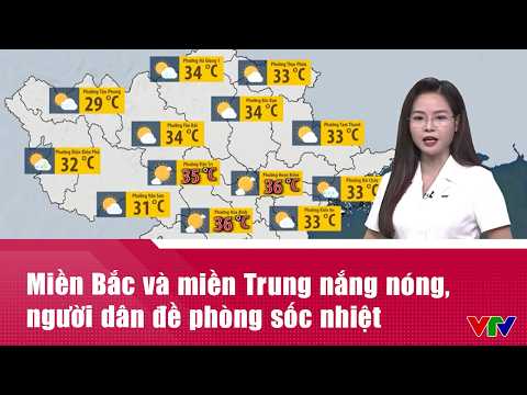 Miền Bắc và miền Trung nắng nóng, người dân đề phòng sốc nhiệt | VTV24 thumbnail