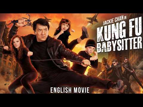 Jackie Chan In KUNG FU BABYSITTER - Hollywood Free English Movie | Action Comedy Blockbuster Movie thumbnail