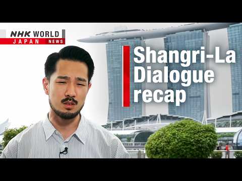 US-China relations take center stage at Shangri-La Dialogue in SingaporeーNHK WORLD-JAPAN NEWS thumbnail