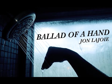 Ballad of a Hand (Jon Lajoie) thumbnail