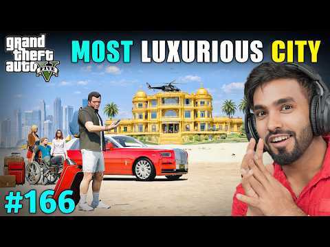 WELCOME TO THE MOST EXPENSIVE CITY | GTA 5 GAMEPLAY #166 thumbnail