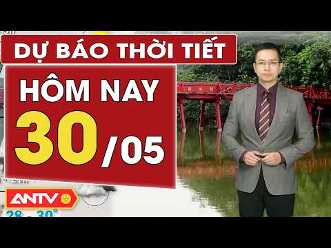 Dự báo thời tiết mới nhất hôm nay ngày 30/5: Bắc Bộ mưa rải rác, Trung Bộ trời nắng | ANTV thumbnail