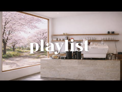 Cafe Playlist ☕ 좋아하는 카페에서 자주 트는 봄 카페 플레이리스트 ??  thumbnail