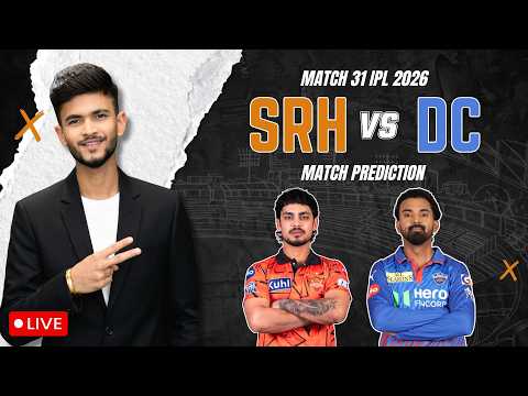LIVE? SRH vs DC | Match Prediction | IPL 2026 | Match - 31 | SRH vs DC 2026 | Cricket Prediction thumbnail