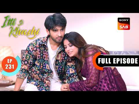 Sara Exposed | Itti Si Khushi | Ep 231 | Full Episode | 13 May 2026 thumbnail