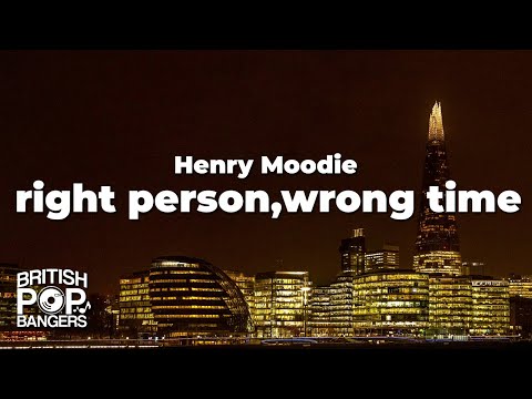 Henry Moodie - right person, wrong time (Lyrics) thumbnail