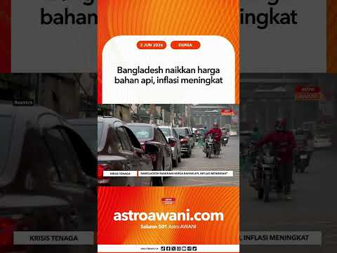 Bangladesh naikkan harga bahan api, inflasi meningkat thumbnail