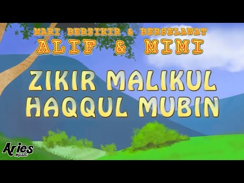 Alif & Mimi - Zikir Malikul Haqqul Mubin [Animasi 2D] thumbnail