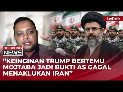 Ingin Bertemu Mojtaba Khamenei, Pengamat Timteng: ini Bentuk Frustasi Trump | Breaking News thumbnail