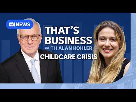 Is childcare broken? | That's Business with Alan Kohler thumbnail