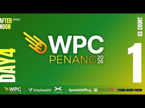 [DAY 4 A ] - WPC PENANG 2026 | GS COURT 1 thumbnail