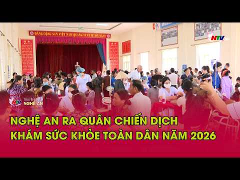 Nghệ An ra quân chiến dịch khám sức khỏe toàn dân năm 2026 thumbnail