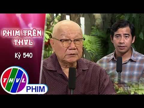 Phim Trên THVL - Kỳ 540: Gặp gỡ đạo diễn - NSƯT HỒ NGỌC XUM, diễn viên THANH BÌNH | NỢ ĐỜI VAY TRẢ thumbnail