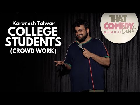 College Students (Crowd Work) | Karunesh Talwar | Stand Up Comedy thumbnail