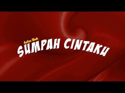 Sumpah Cintaku - Asfan Shah (Lirik Lagu) thumbnail