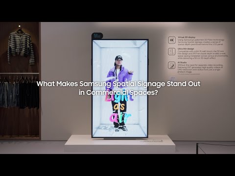 Smarter 3D Retail Displays | Samsung Spatial Signage thumbnail