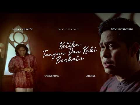 Cakra Khan, Chrisye - Ketika Tangan Dan Kaki Berkata (Official Music Video) thumbnail