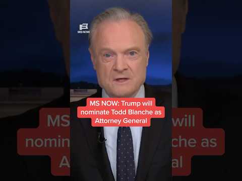 MS NOW: Trump will nominate Todd Blanche as Attorney General thumbnail
