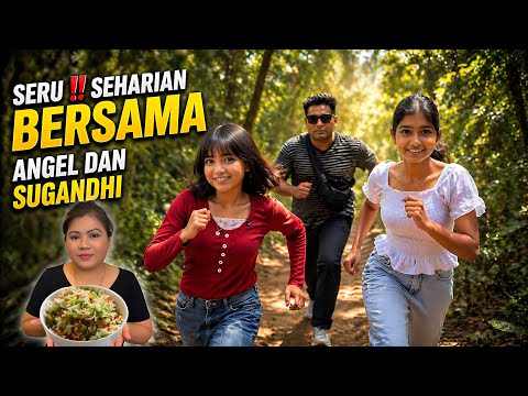 SERU‼️Seharian Bersama Angel Dan Sugandhi‼️ thumbnail