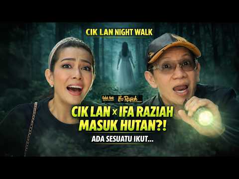 Cik Lan Night Walk EP02: Ifa Raziah thumbnail