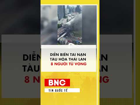 Diễn biến tai nạn tàu hỏa Thái Lan 8 người tử vong thumbnail