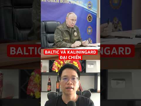 Nga và NATO leo thang đối đầu ở Baltic, Kaliningrad và Latvia trở thành tiền tuyến thumbnail