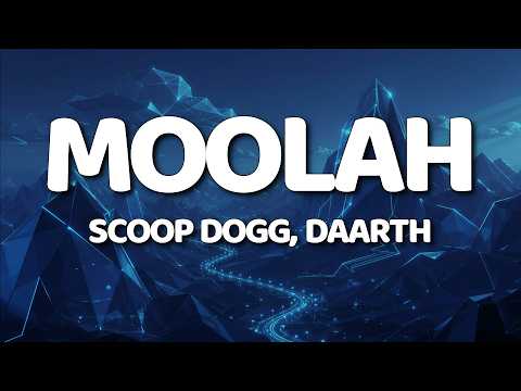SCOOP DOGG, DAARTH - MOOLAH (Lyrics) thumbnail
