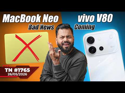 vivo V80 Coming, OPPO Reno16 First Look, MacBook Neo Bad News, Huawei Vs TSMC 😮,Mythos AI -#TTN1765 thumbnail
