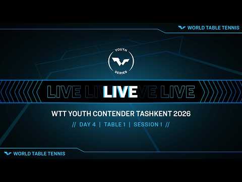 LIVE! | T1 | Day 4 | WTT Youth Contender Tashkent 2026 | Session 1 thumbnail