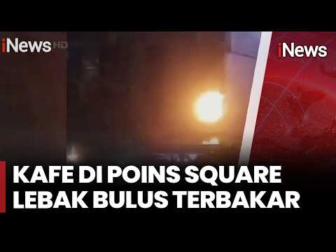 Kafe di Poins Square Lebak Bulus Terbakar | iNews Today (26/5) thumbnail