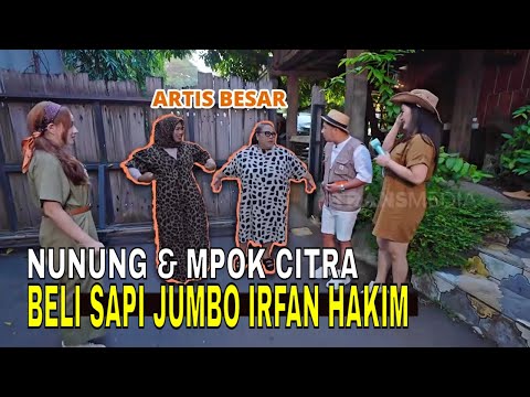 Nunung & Mpok Citra Mau Beli Sapi Jumbo Milik Irfan Hakim | FYP (27/05/26) Part 1 thumbnail