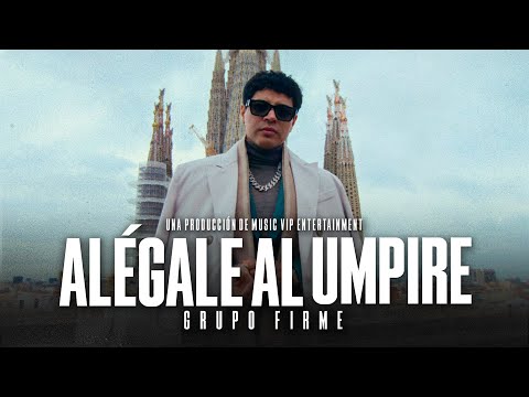 Grupo Firme  - Alégale Al Umpire (Video Oficial) thumbnail