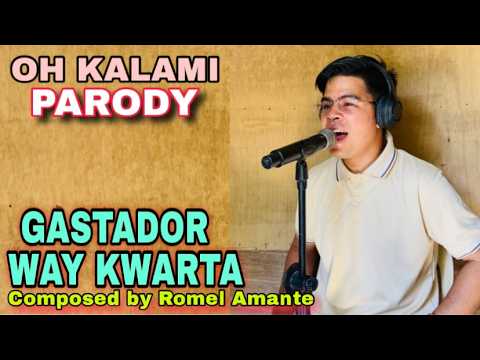 GASTADOR PALAHUBOG WAY KWARTA (OH KALAMI Max Surban Parody) by Romel Amante thumbnail