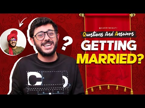 GETTING MARRIED? QNA 2022 | CARRYMINATI thumbnail