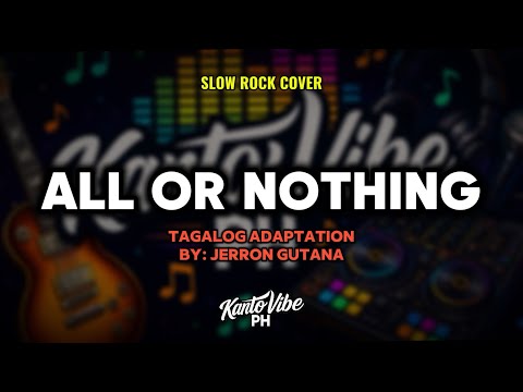 ALL OR NOTHING (Tagalog Adaptation) – KantoVibe PH thumbnail
