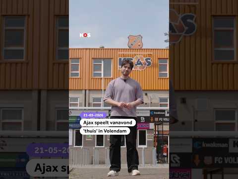 Ajax speelt vanavond ‘thuis’ in Volendam thumbnail