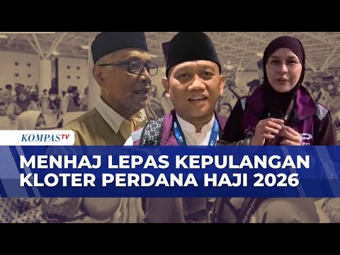 Lepas Kepulangan Kloter Perdana Jemaah Haji Hingga Saksi Sejarah Perjuangan Rasulullah |KOMPAS SIANG thumbnail