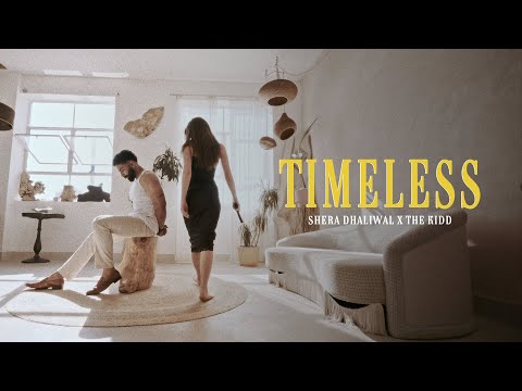 Timeless (Official Music Video) Shera Dhaliwal | The Kidd | New Punjabi Song 2024 thumbnail
