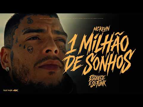Mc Kevin - 1 Milhão de Sonhos ( Esquece, É Só Funk ) thumbnail