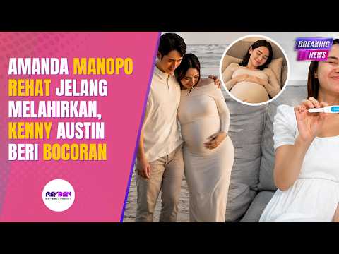 AMANDA MANOPO REHAT JELANG MELAHIRKAN, KENNY AUSTIN BERI BOCORAN thumbnail