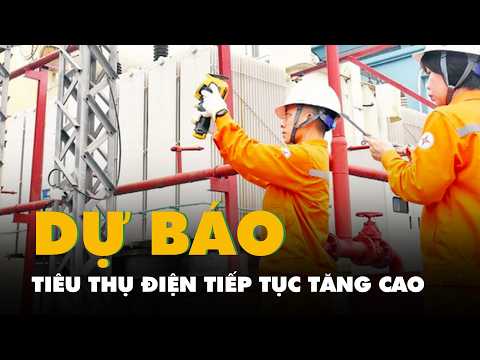 Tin tức sáng 18-5: Tiêu thụ điện lập kỷ lục nhiều ngày, dự báo còn tăng, nguy cơ El Nino từ tháng 6 thumbnail