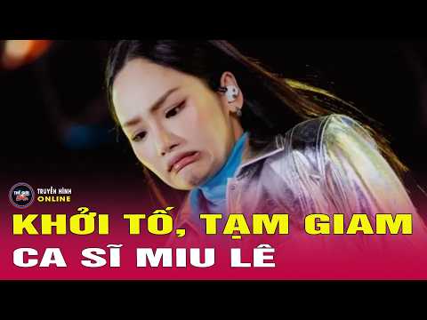 NÓNG: Ca sĩ Miu Lê bị bắt với cáo buộc tổ chức sử dụng ma túy thumbnail